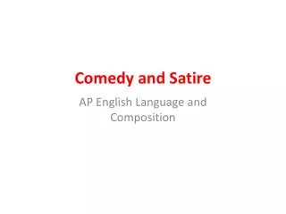 Comedy and Satire