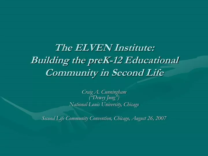 the elven institute building the prek 12 educational community in second life