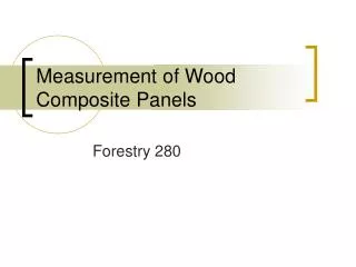 Measurement of Wood Composite Panels