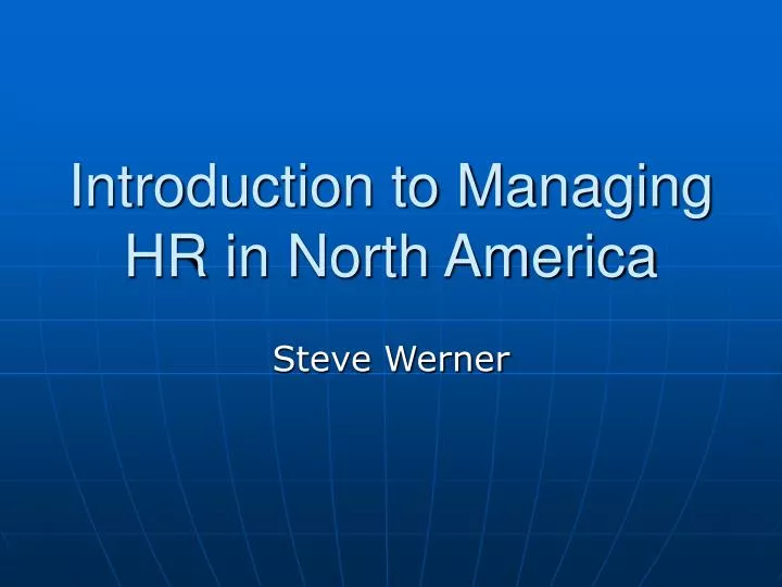 introduction to managing hr in north america