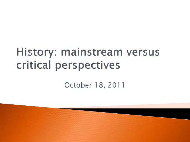 history mainstream versus critical perspectives