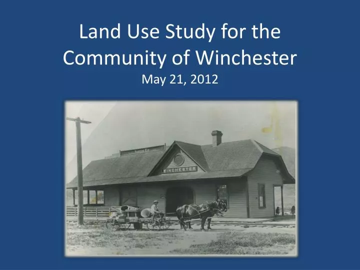 land use study for the community of winchester may 21 2012