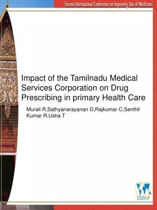 Impact of the Tamilnadu Medical Services Corporation on Drug Prescribing in primary Health Care