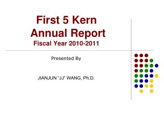 First 5 Kern Annual Report Fiscal Year 2010-2011