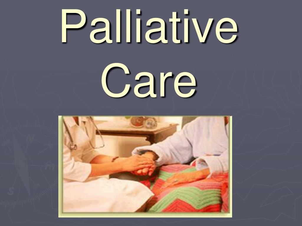 PPT - Palliative Care PowerPoint Presentation, free download - ID:998640