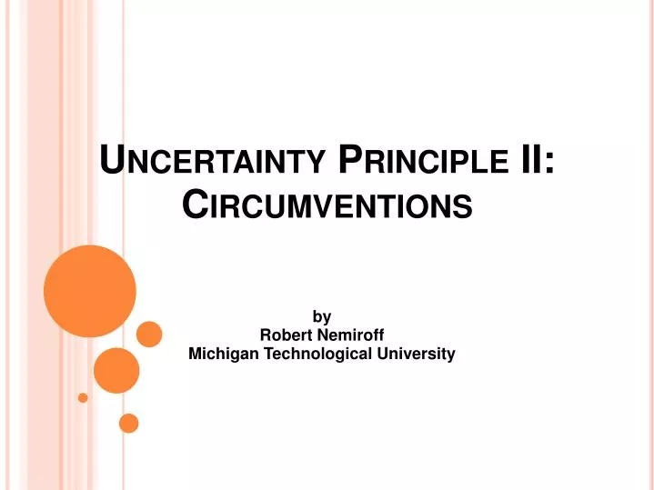 uncertainty principle ii circumventions