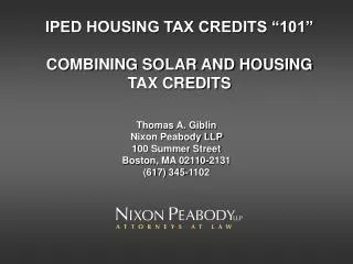 IPED HOUSING TAX CREDITS “101” COMBINING SOLAR AND HOUSING TAX CREDITS