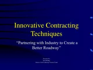 Innovative Contracting Techniques