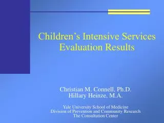 Children’s Intensive Services Evaluation Results