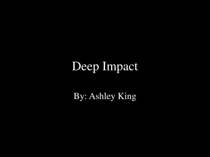 deep impact