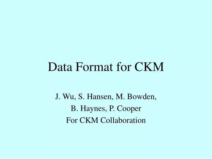 data format for ckm
