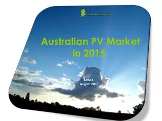 Australian PV Market in 2015 ATRAA, August 2010