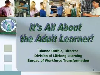 It's All About the Adult Learner!