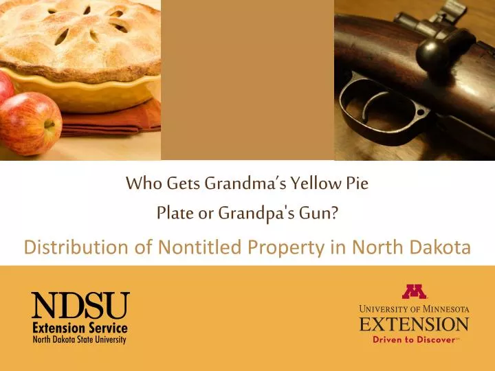 who gets grandma s yellow pie plate or grandpa s gun