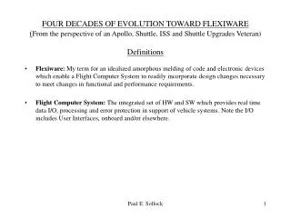 FOUR DECADES OF EVOLUTION TOWARD FLEXIWARE ( From the perspective of an Apollo, Shuttle, ISS and Shuttle Upgrades Vetera