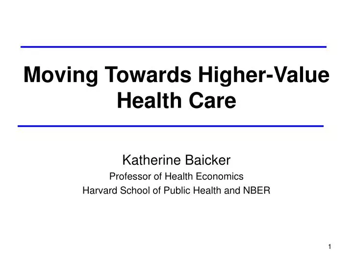moving towards higher value health care