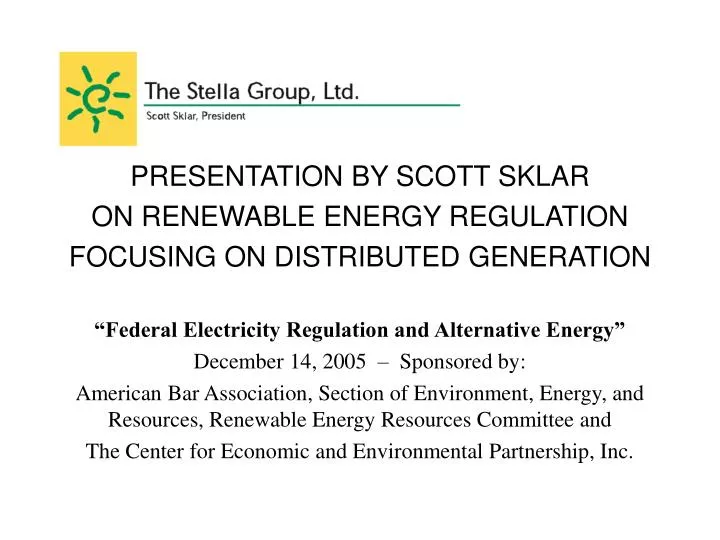 presentation by scott sklar on renewable energy regulation focusing on distributed generation