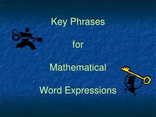 Key Phrases for Mathematical Word Expressions