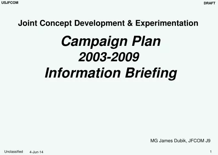 joint concept development experimentation campaign plan 2003 2009 information briefing