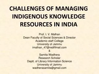 CHALLENGES OF MANAGING INDIGENOUS KNOWLEDGE RESOURCES IN INDIA