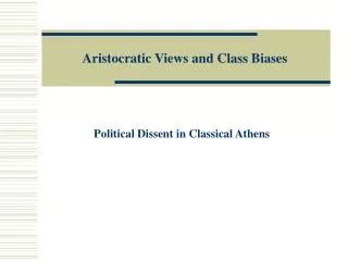 Aristocratic Views and Class Biases