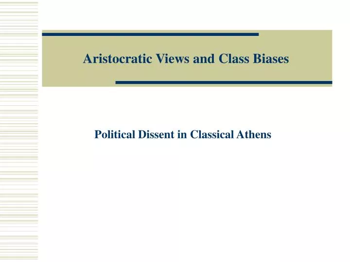 aristocratic views and class biases