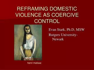 REFRAMING DOMESTIC VIOLENCE AS COERCIVE CONTROL