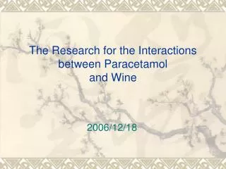 The Research for the Interactions between Paracetamol and Wine