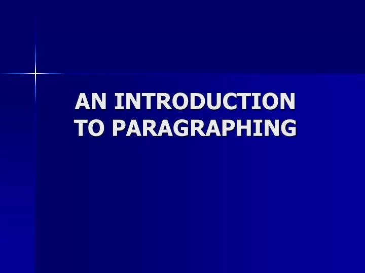an introduction to paragraphing