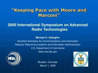 “Keeping Pace with Moore and Marconi”
