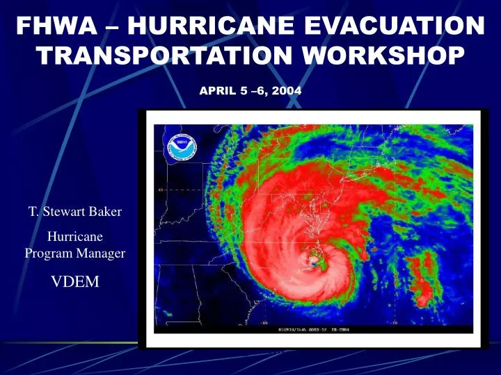 fhwa hurricane evacuation transportation workshop april 5 6 2004