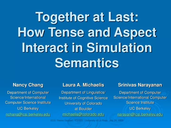 together at last how tense and aspect interact in simulation semantics