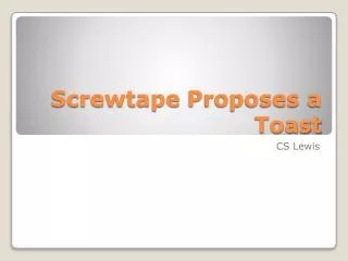 Screwtape Proposes a Toast