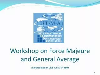 Workshop on Force Majeure and General Average