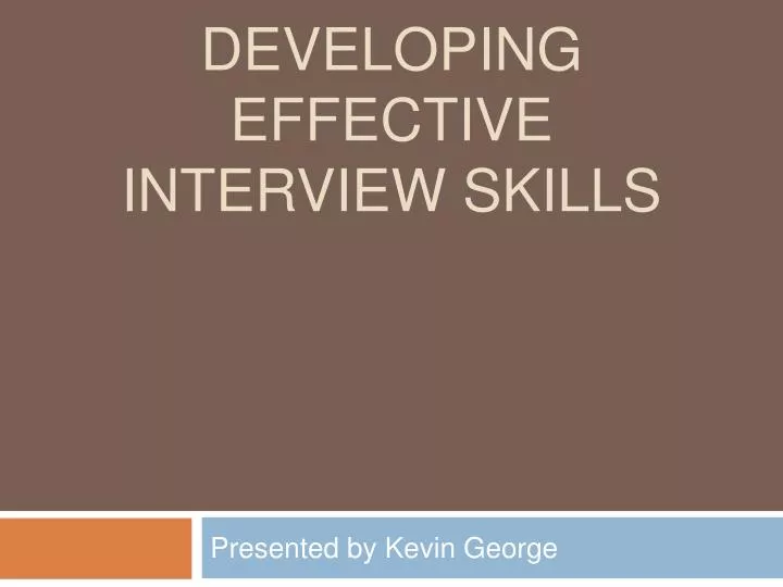 developing effective interview skills