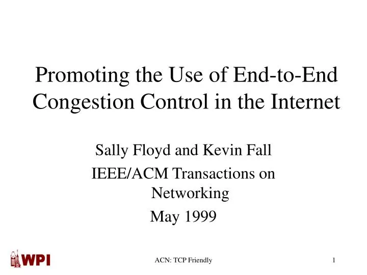 promoting the use of end to end congestion control in the internet