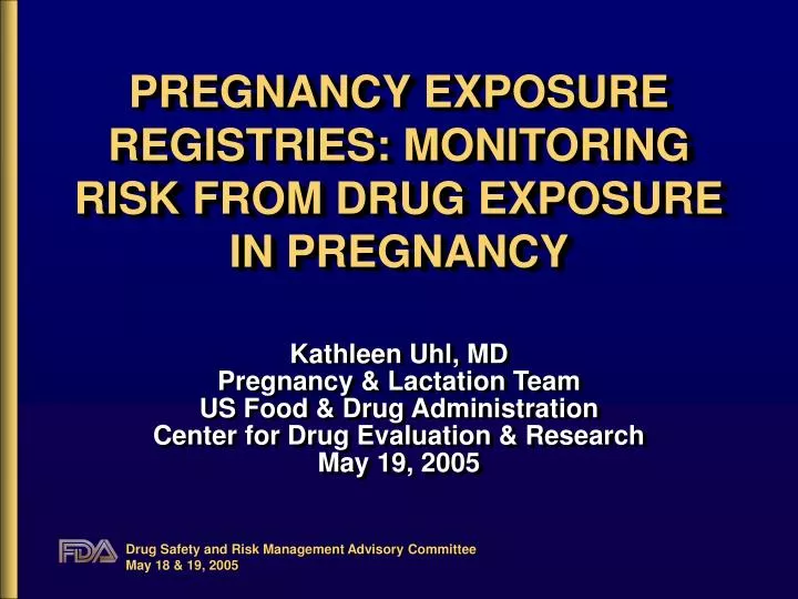 pregnancy exposure registries monitoring risk from drug exposure in pregnancy