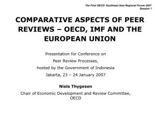 COMPARATIVE ASPECTS OF PEER REVIEWS – OECD, IMF AND THE EUROPEAN UNION