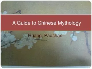 A Guide to Chinese Mythology