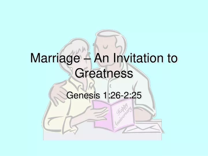 marriage an invitation to greatness