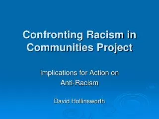 Confronting Racism in Communities Project