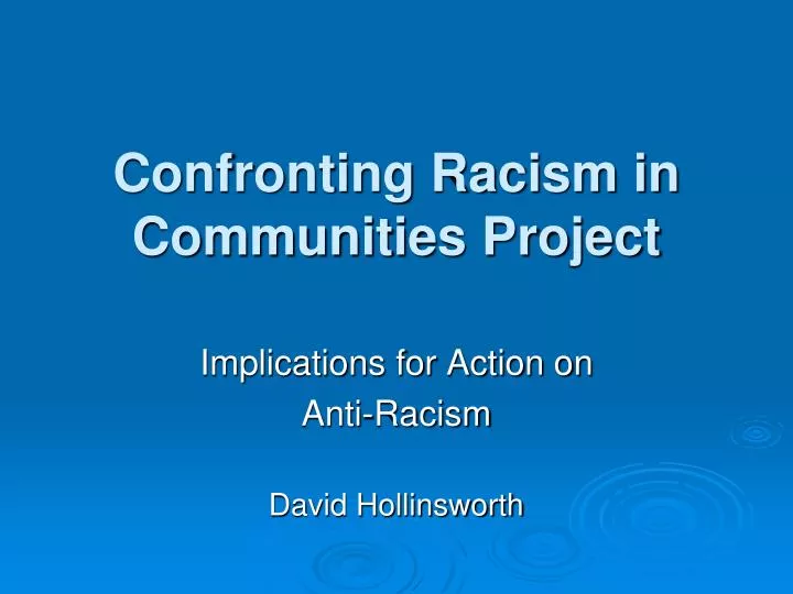 confronting racism in communities project