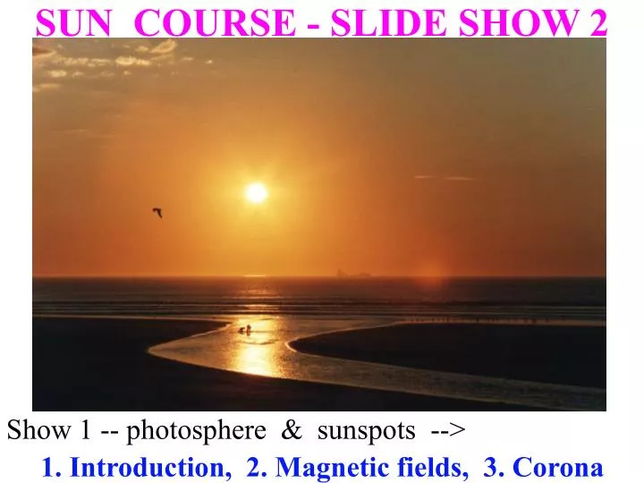 sun course slide show 2
