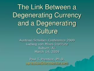 The Link Between a Degenerating Currency and a Degenerating Culture