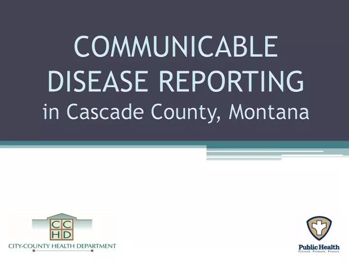 communicable disease reporting in cascade county montana