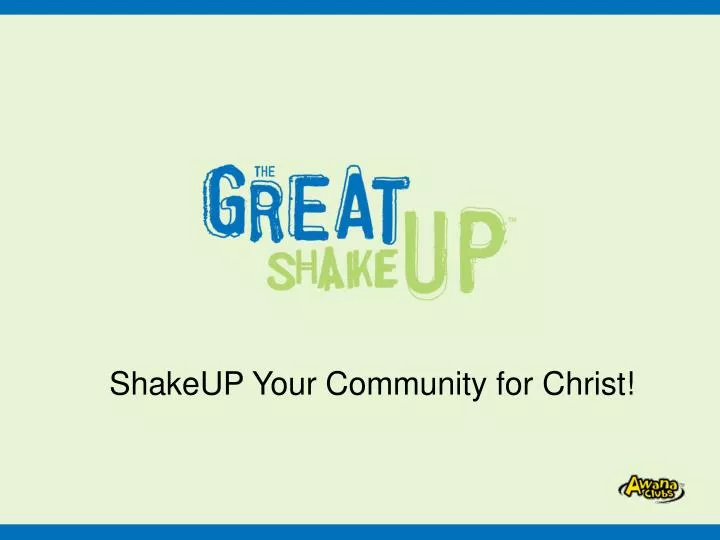 shakeup your community for christ