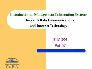 Introduction to Management Information Systems Chapter 5 Data Communications and Internet Technology