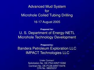 Advanced Mud System for Microhole Coiled Tubing Drilling
