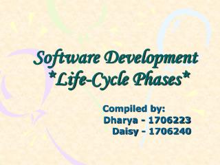 Software Development *Life-Cycle Phases*