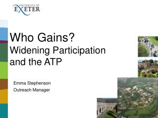 Who Gains? Widening Participation and the ATP